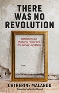 Cover: There Was No Revolution - Polity Press