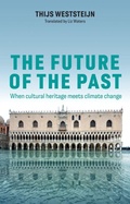 Cover: The Future of the Past - Polity Press