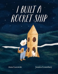 Enlarge image Cover: I Built a Rocket Ship - Kids Can Press