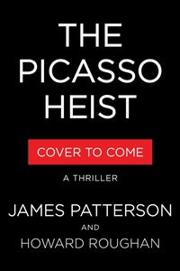 Enlarge image Cover: The Picasso Heist - Little Brown and Company