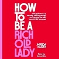 Cover: How to Be a Rich Old Lady - SIMON & SCHUSTER AUDIO