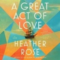 Cover: Great Act of Love - SIMON & SCHUSTER AUDIO