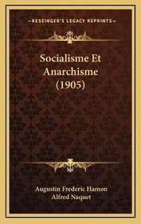 Abbildung von: Socialisme Et Anarchisme (1905) - Kessinger Publishing