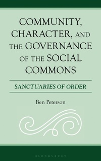 Enlarge image Cover: Community, Character, and the Governance of the Social Commons - Rowman & Littlefield