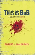 Cover: This is Bob - A.B.Normal Publishing and Media Group