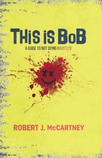 Enlarge image Cover: This is Bob - A.B.Normal Publishing and Media Group