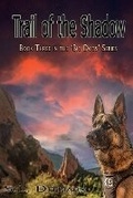 Cover: Trail of the Shadow - Big Dogs Publishing