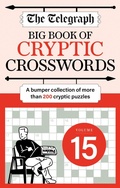 Cover: The Telegraph Big Book of Cryptic 15 - Cassell