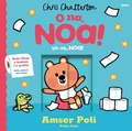 Cover: O Na, Noa: Amser Poti | Uh-oh, Noa! Potty Time - Atebol Cyfyngedig