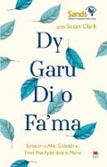 Cover: Darllen yn Well: Dy Garu Di o Fama - Straeon am Alar, Gobaith a Thyfu ar ol Colli Babi - Rily Publications Ltd