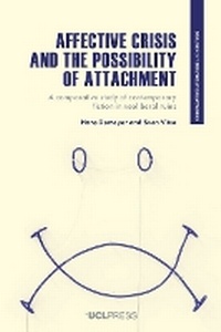 Enlarge image Cover: Affective Crisis and the Possibility of Attachment - UCL Press