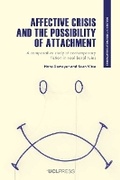 Cover: Affective Crisis and the Possibility of Attachment - UCL Press