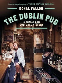 Enlarge image Cover: The DUBLIN PUB - New Island Books