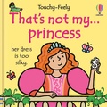 Cover: That's not my princess. - Usborne Publishing Ltd