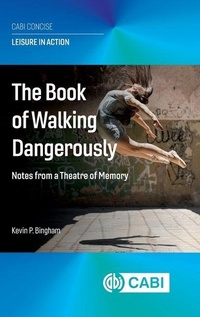 Enlarge image Cover: The Book of Walking Dangerously - CABI Publishing