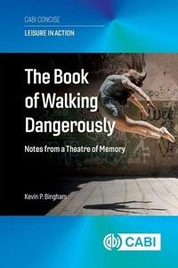 Enlarge image Cover: The Book of Walking Dangerously - CABI Publishing
