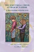 Cover: The Universal Child Guided by Nature - Michael Olaf Montessori Company