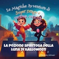 Cover: La Pozione spiritosa della Luna di Halloween - Mide Publishing