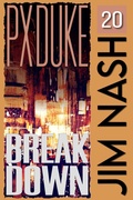 Cover: Breakdown (Jim Nash Adventures, #20) - P X Duke