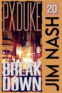 Enlarge image Cover: Breakdown (Jim Nash Adventures, #20) - P X Duke