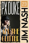 Cover: All the Glitter (Jim Nash Adventures, #23) - P X Duke