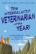 Cover: The Intergalactic Veterinarian of the Year! (Cruise Brothers, #2) - Skyfox Publishing