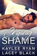 Cover: Crying Shame - Ryan Black Publishing, LLC