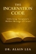 Cover: The Incarnation Code - Christ In All Nations Publishing