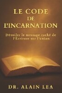 Enlarge image Cover: Le Code De L'Incarnation - Christ In All Nations Publishing