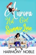 Cover: Aurora's Wilderness Love Hot Girl Summer Love - truelovewriters
