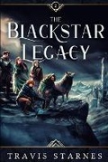 Cover: The Blackstar Legacy - Renegade Publishing