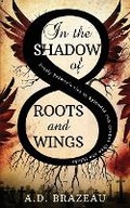 Cover: In the Shadow of Roots and Wings - Inkspell Publishing