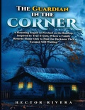 Cover: The Guardian in the Corner - Harz Publishing, LLC