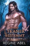 Cover: Fuer Den Lykaner Bestimmt - Regine Abel Publishing Inc.