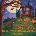 Cover: Attack of the Fluffbutts - Alessa Ellefson