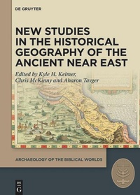 Bild: New Studies in the Historical Geography of the Ancient Near East - De Gruyter