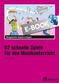 Cover: 62 schnelle Spiele f&uuml;r den Musikunterricht - Persen Verlag
