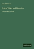 Cover: Zeiten, Voelker und Menschen - Antigonos Verlag
