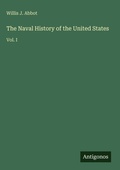 Cover: The Naval History of the United States - Antigonos Verlag