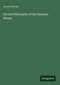 Cover: Sacred Philosophy of the Seasons. Winter - Antigonos Verlag