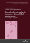 Cover: Comunicaci&oacute;n intercultural, traslaci&oacute;n e idiomaticidad - Peter Lang Verlag