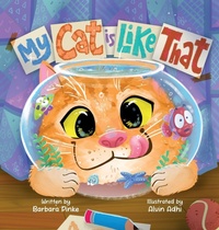 Enlarge image Cover: My Cat is Like That - A Funny And Heartwarming Rhyming Picture Book For Kids - Barbara Pinke