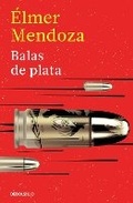 Cover: Balas de plata / Silver Bullets - Penguin Random House Grupo Editorial