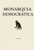 Cover: Monarquia Democr&aacute;tica - Clube de Autores