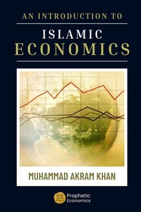 Enlarge image Cover: An Introduction to Islamic Economics - Prophetic Economics
