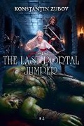 Cover: The Last Portal Jumper (Book 4) - Magic Dome Books