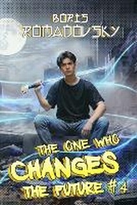 Enlarge image Cover: The One Who Changes the Future (Book #4) - Magic Dome Books