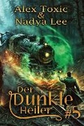 Cover: Der dunkle Heiler (Buch 5) - Magic Dome Books