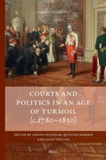 Cover: Courts and Politics in an Age of Turmoil, c.1780-1830 - Brill
