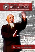 Cover: Liang Style Bagua Zhang: Volume One: Foundational Practices (Ereader Edition) - Mu Shin Martial Culture LTD